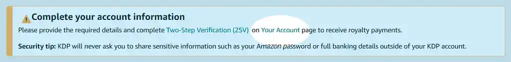 Warning on Amazon KDP author dashboard to complete your account information