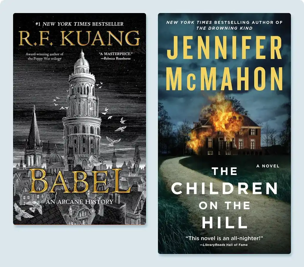 Babel by R.F. Kuang and The Children on the Hill by Jennifer McMahon