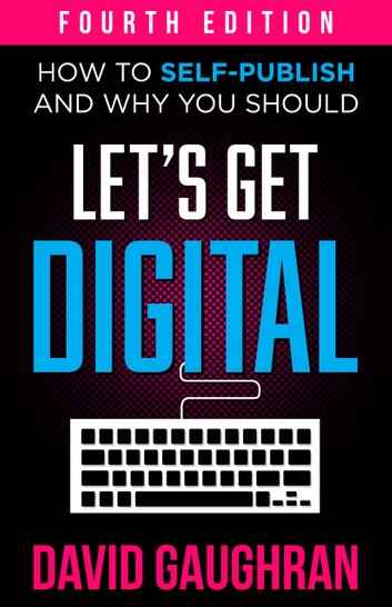 Books on Publishing | Let's get Digital by David Gaughran book cover