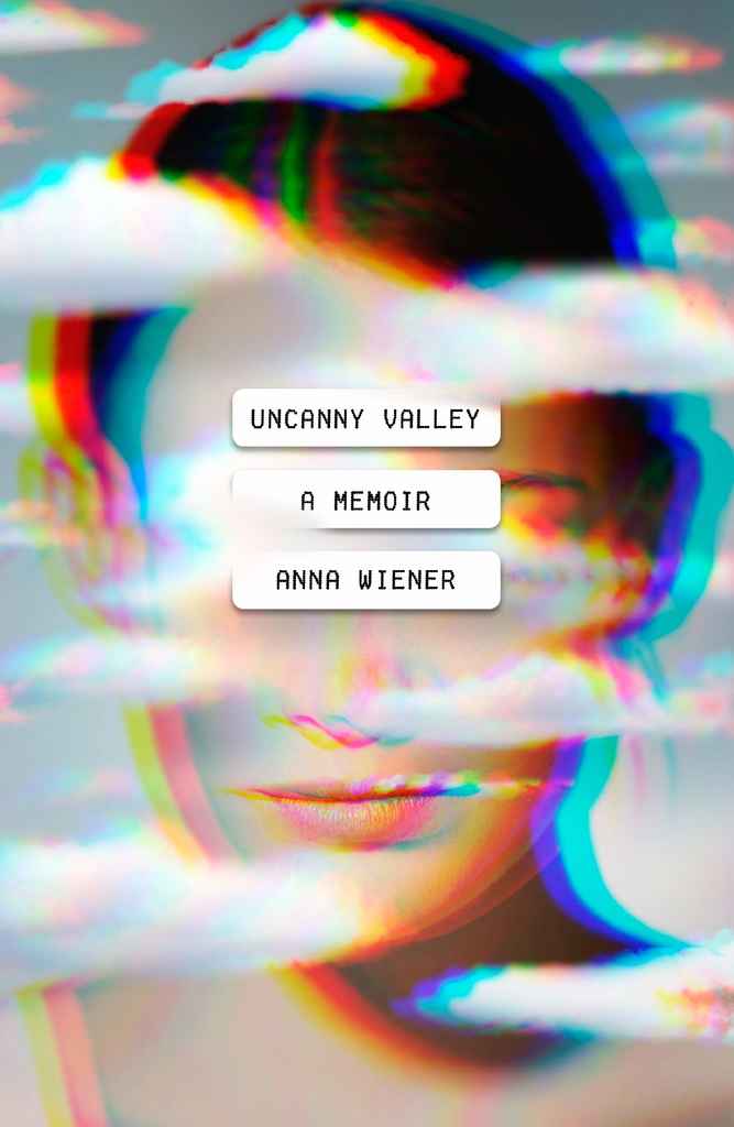 Book Cover | Uncanny Valley by Anna Wiener