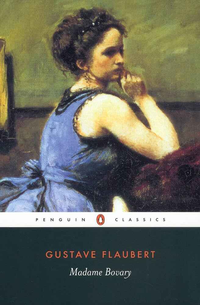 Book cover of the Penguin classics edition of Madame Bovary, with the cover art showing a woman, apparently not pleased.