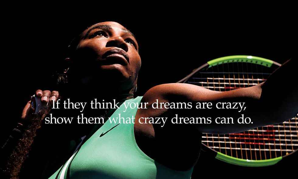 Serena Williams in a green uniform and raised racket, with a quote: "If they think your dreams are crazy, show them what crazy dreams can do."