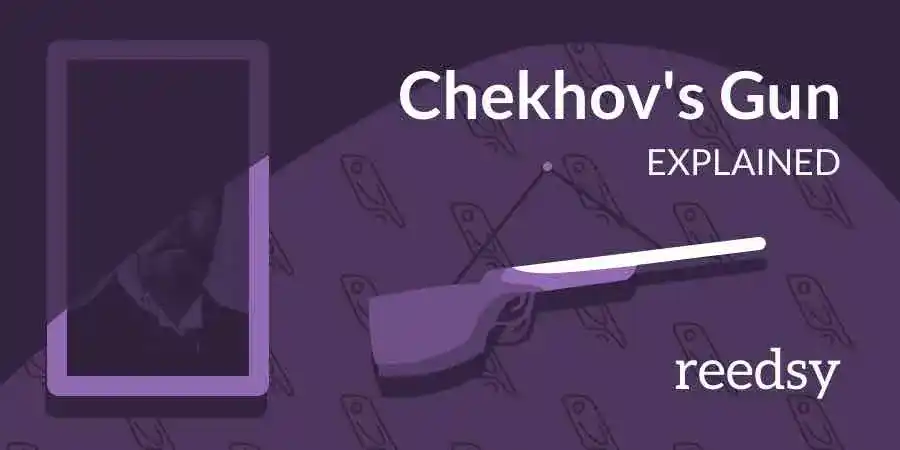 What is Chekhov’s Gun? Definitions, Tips and Examples 