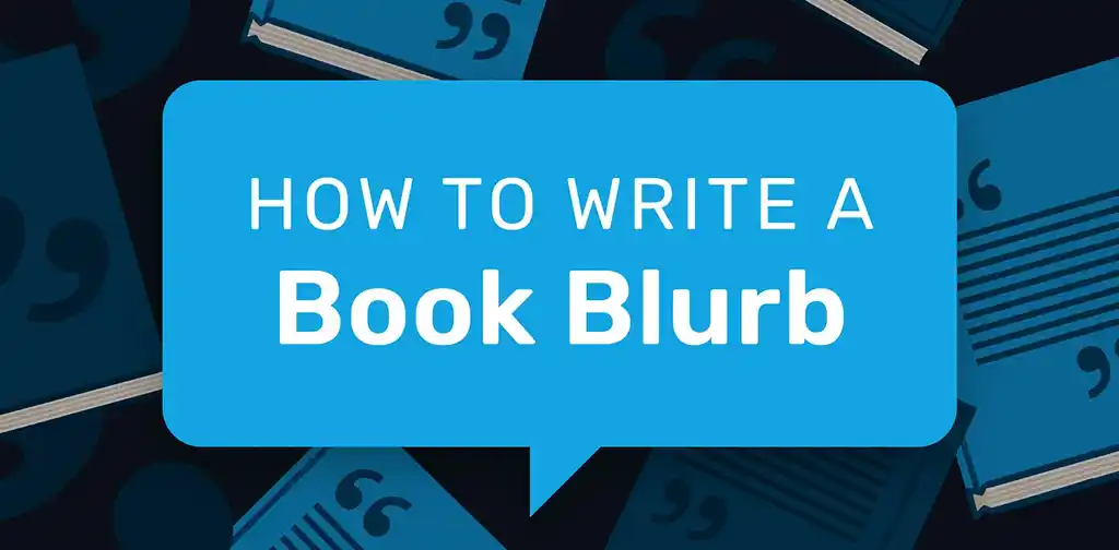 How to Write a Book Blurb (+ Free Template)