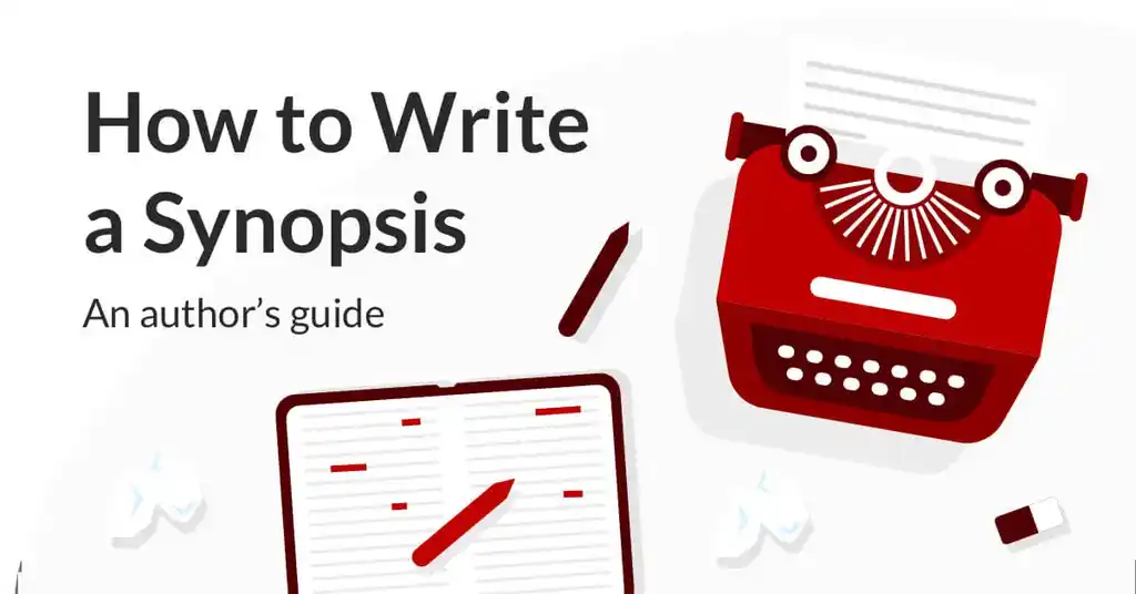 How to Write an Incredible Synopsis in 4 Simple Steps