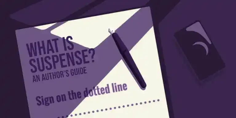 How to Create Suspense in Your Writing (in 5 Thrilling Steps)