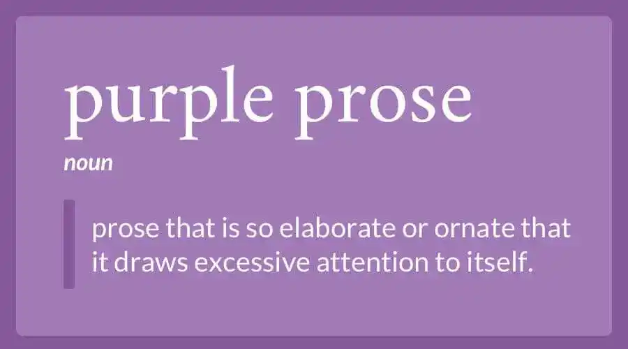 What Is Purple Prose? Writing 101: Definition, Tips, and Examples