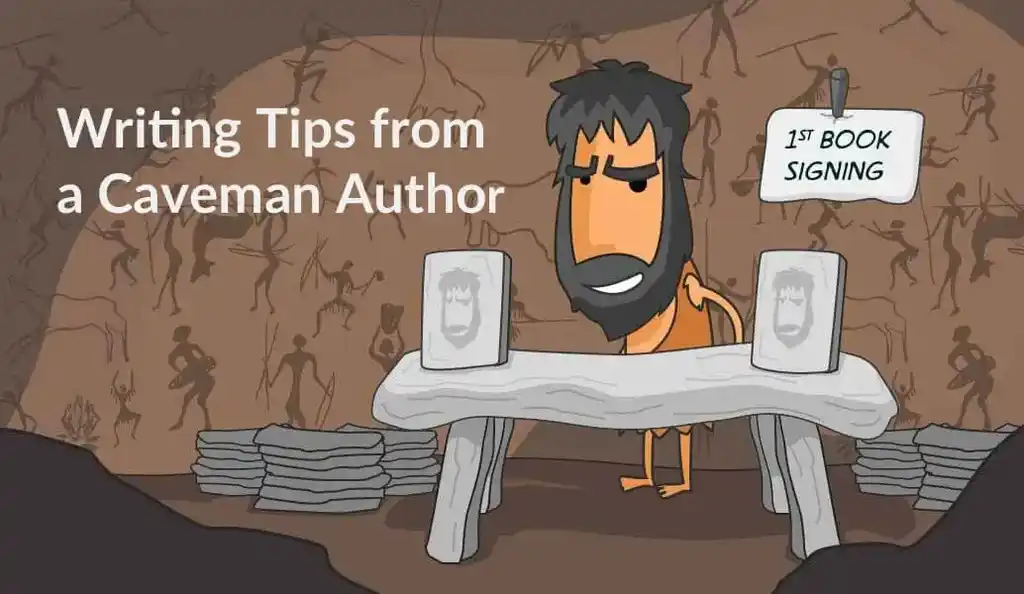 Paleo Publishing: Terrible Writing Advice from a Caveman Author