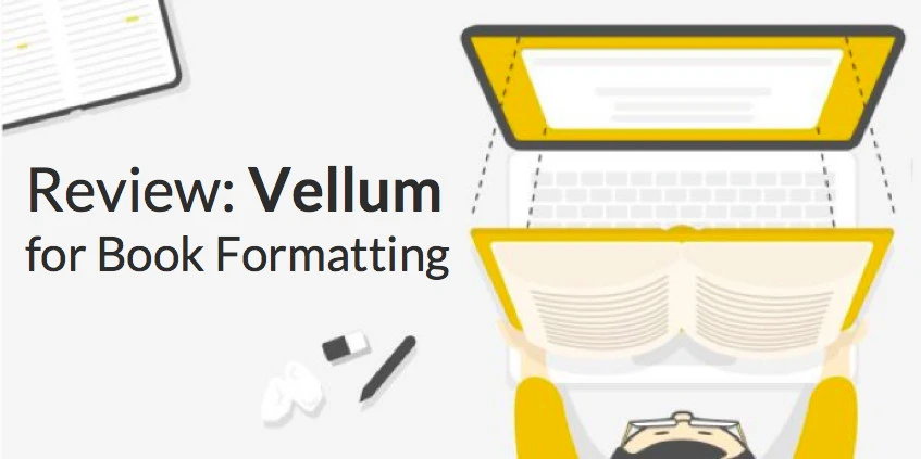 Vellum Software Review: What Authors Need to Know