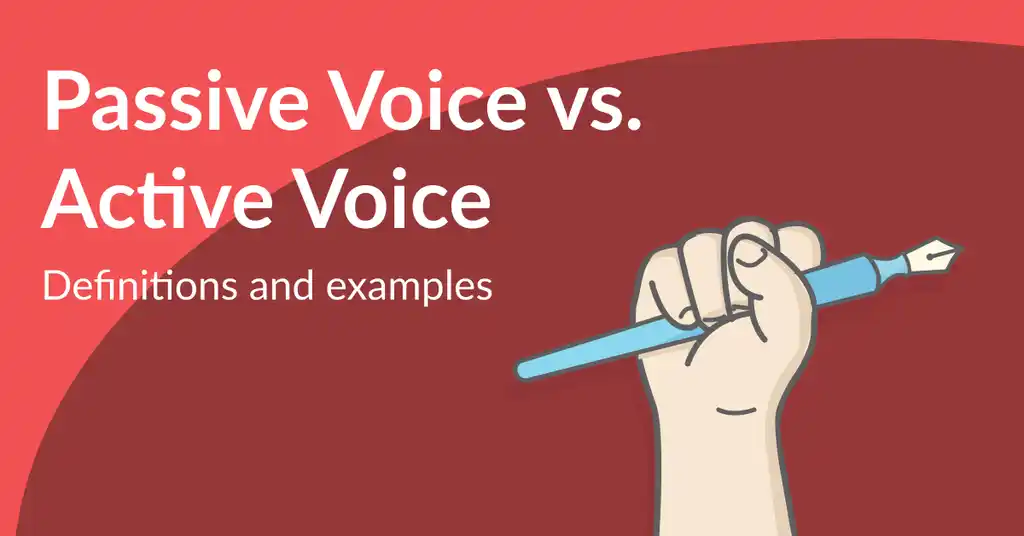 Active vs. Passive Voice: Distinguish Them With Confidence