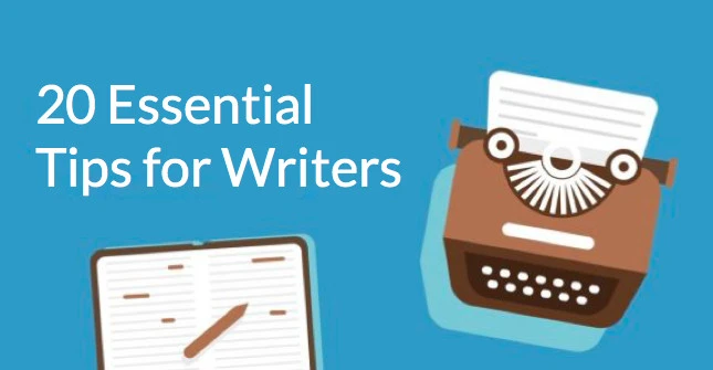 20 Writing Tips To Help You Improve Your Craft Today