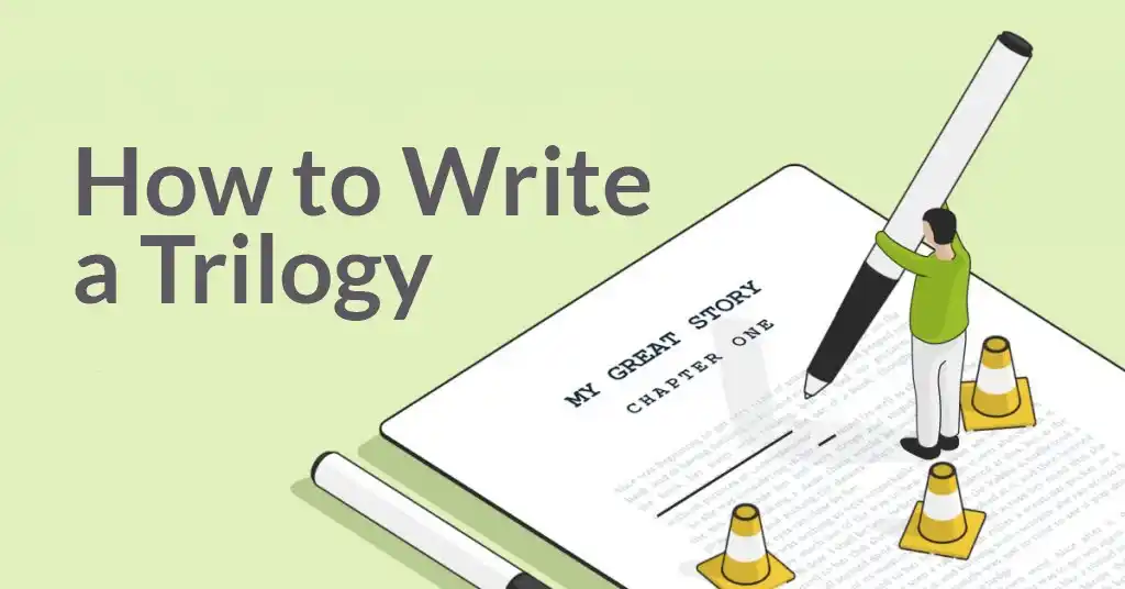 How to Write a Trilogy in 6 Steps