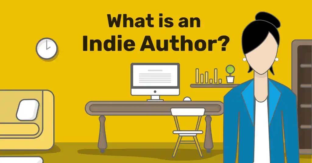 What is an Indie Author? All Your Questions Answered