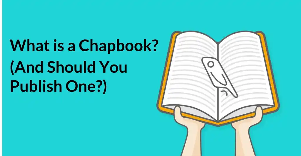 What is a Chapbook? (And Should You Publish One?)