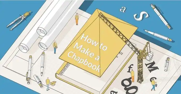 How to Make a Chapbook in 4 No-Nonsense Steps