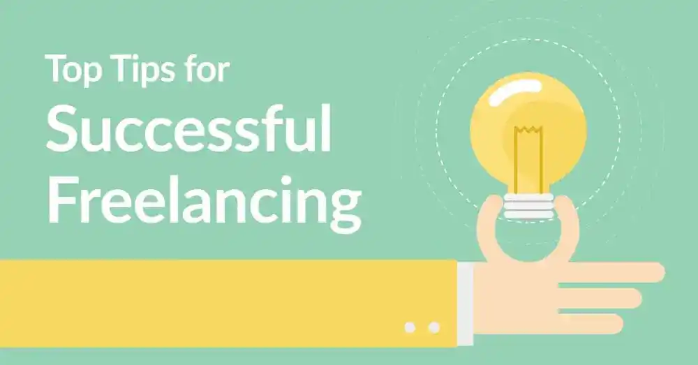 20 Simple and Powerful Tips for Successful Freelancing