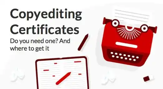 Copy Editing Certificates: Do You Need One and Where to Get It?