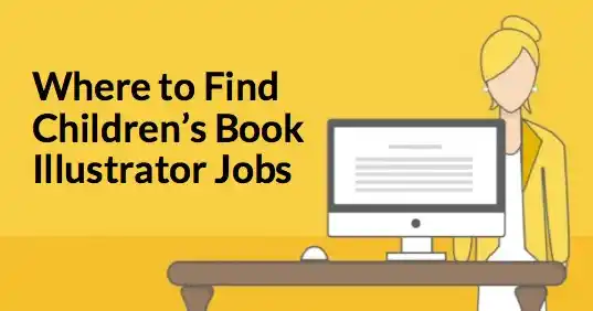 6 Places to Find Children’s Book Illustrator Jobs