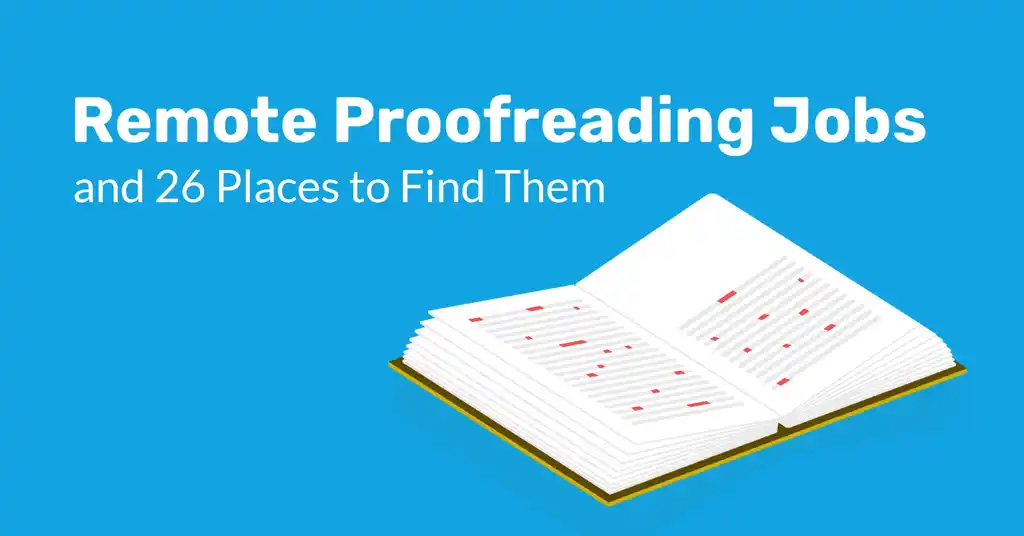Remote Proofreading Jobs and 26 Places to Find Them 