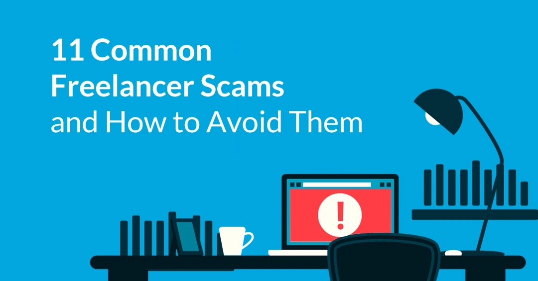 11 Common Freelancer Scams And How To Avoid Them