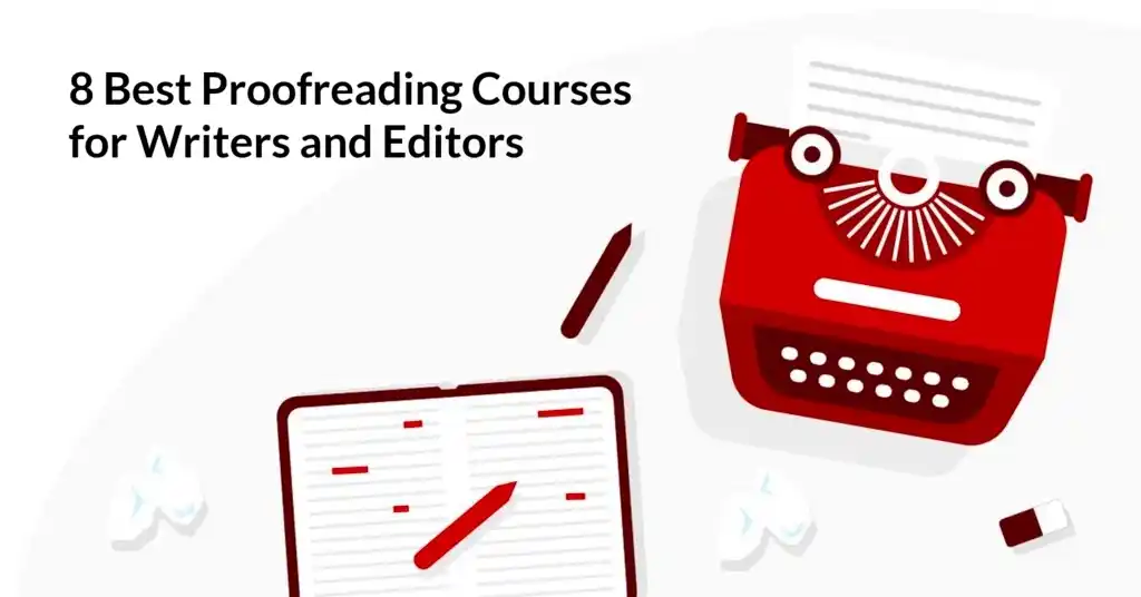 The 8 Best Proofreading Courses for Editors and Writers