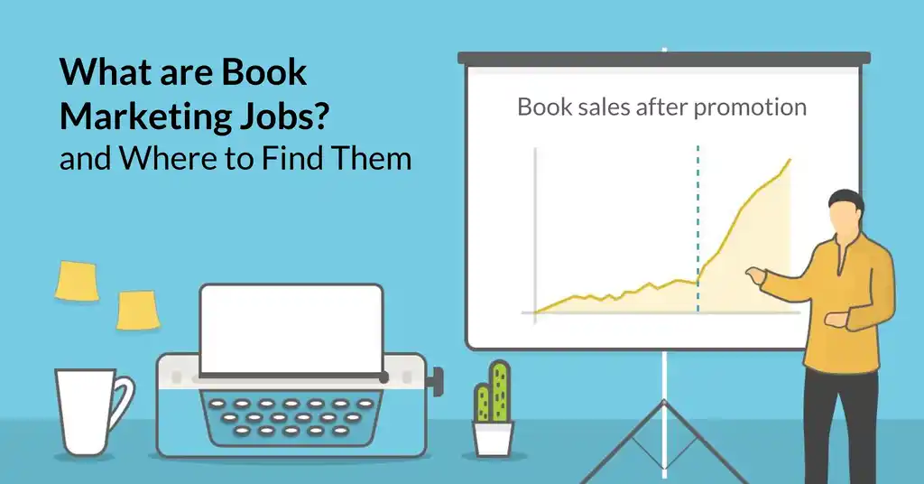 What Are Book Marketing Jobs and Where Can You Find Them?