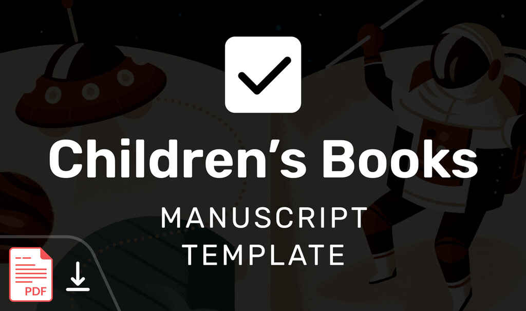 Upgrade | Manuscript Template for Children's Books | 2022-05