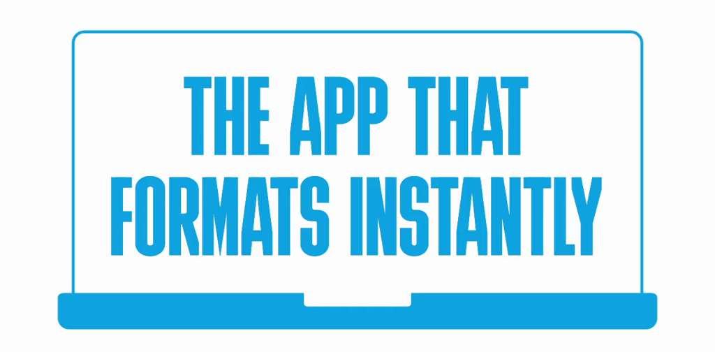 RBE | App That Formats Instantly | 2024-11