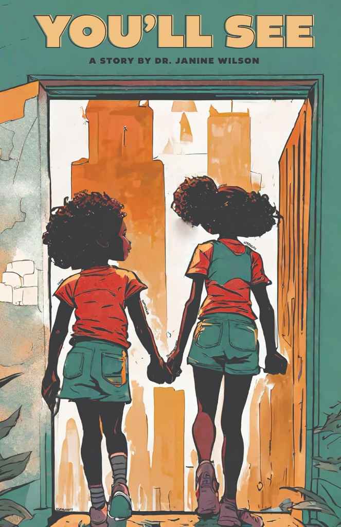 You'll See children's book cover design by Rodney H. featuring a comic-style illustration of two girls holding hands before a doorway opening onto a ruined city.