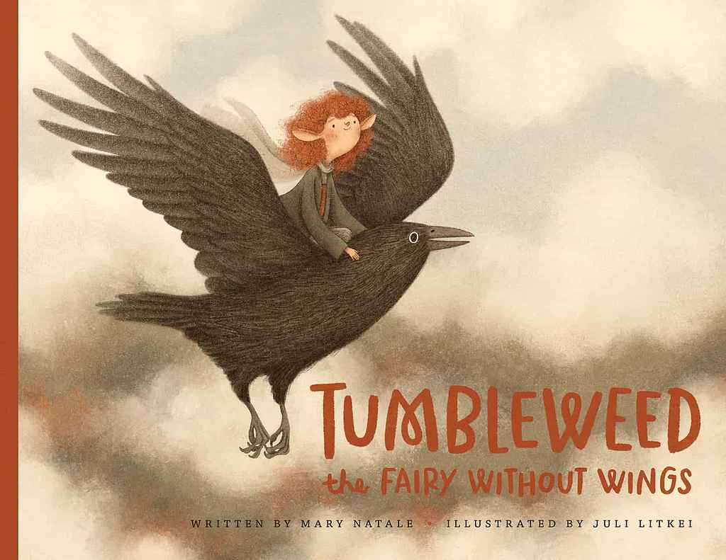 Tumbleweed The Fairy Without Wings book cover, by Julianna L.