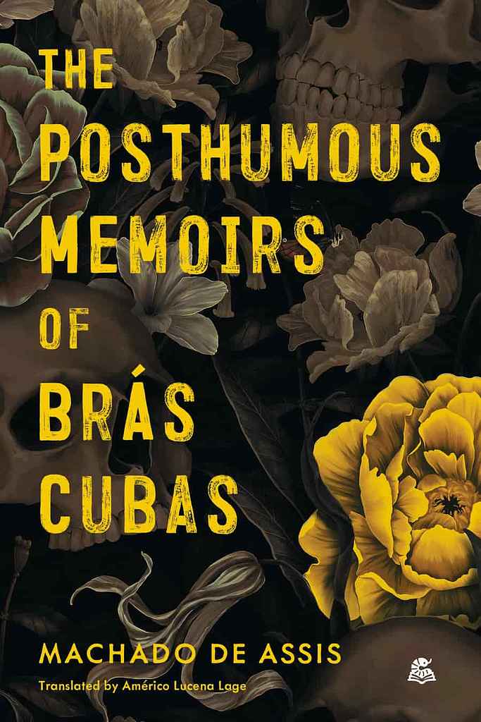 The Posthumous Memoirs Of Bras Cubas book cover, by Euan M.