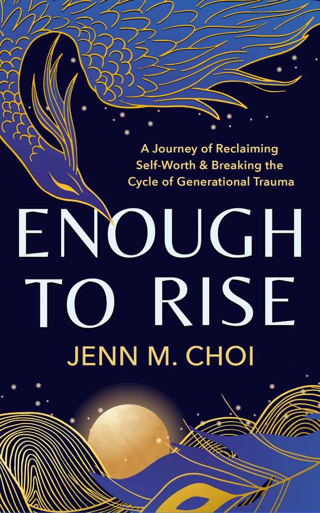Enough to Rise memoir book cover design by Caerus K. featuring gold-lined navy artwork of swirling waves and a phoenix wing rising around a full moon.