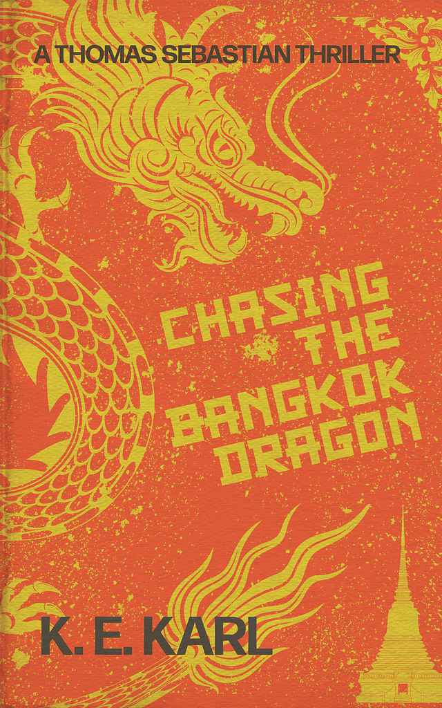 Chasing the Bangkok Dragon book cover, by Matthew R.