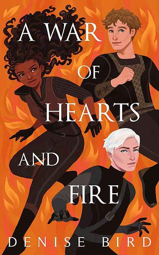 A War of Hearts and Fire