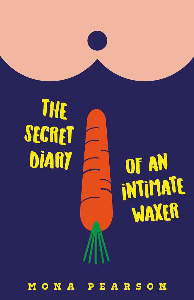 The Secret Diary of an Intimate Waxer book cover, by Arjan V.