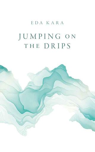 Jumping on the Drips