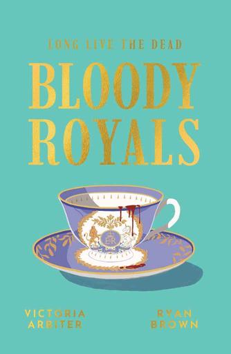 Bloody Royals