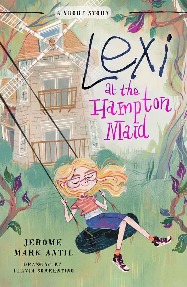Lexi at the Hampton Maid fiction book cover design by Flavia S. featuring a whimsical illustration of a girl swinging on a rope in front of a grand estate house.
