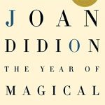 Joan Didion 의 마술 적 사고의 해,창조적 인 논픽션으로서의 회고록의 훌륭한 예입니다.'s The Year of Magical Thinking, a great example of memoir as creative nonfiction.