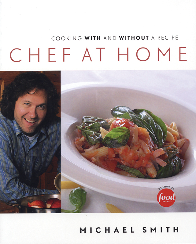 Chef at Home Cookbook by Michael Smith